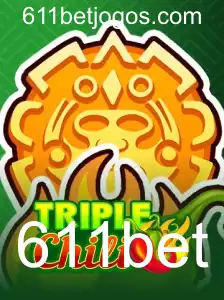 Conheça o Jogo de Apostas 'TripleChili' e Descubra as Regras com o 611bet